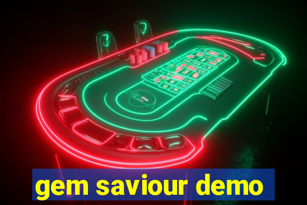 gem saviour demo